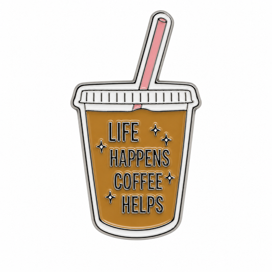 Life happens coffee helps