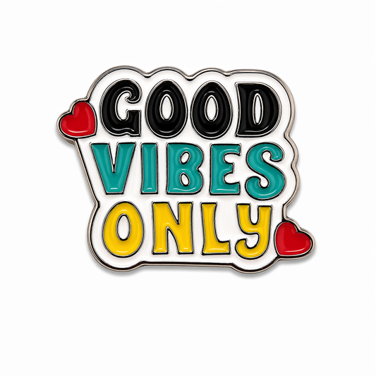 Good Vibes Only