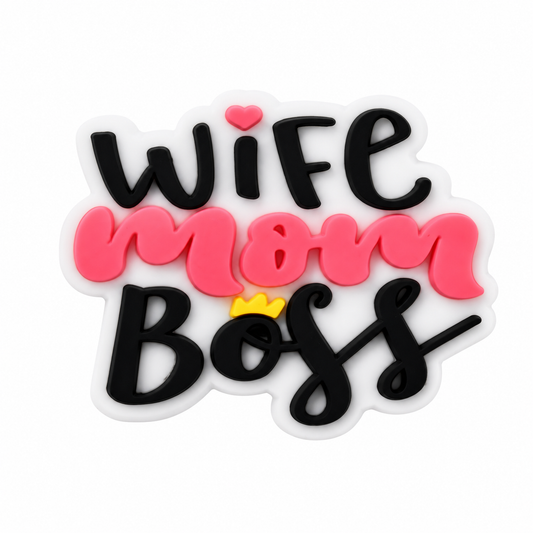 Wife - Mom - Boss