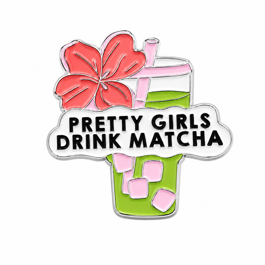 Pretty Girls Drink Matcha